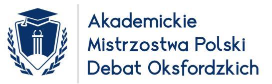 Regulamin Turniejów Eliminacyjnych Akademickich Mistrzostw Polski Debat Oksfordzkich 1 [postanowienia ogólne] 1.