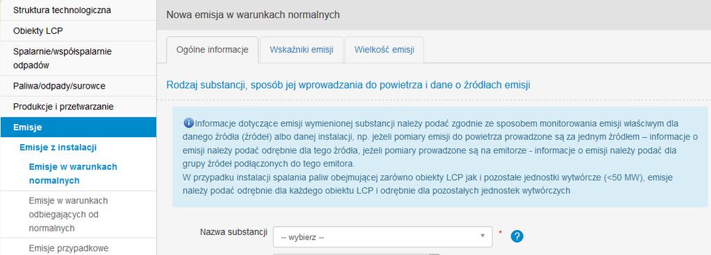 W celu wprowadzenia danych dotyczących wielkości emisji należy z menu po lewej stronie ekranu wybrać pozycję EMISJE, która rozwinie się na następujące pozycje: EMISJE Z INSTALACJI (Emisje w warunkach