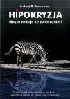 11. Hipokryzja : nasze relacje ze zwierzętami / Andrzej G.
