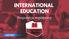 INTERNATIONAL EDUCATION. Propozycja współpracy