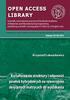 OPEN ACCESS LIBRARY. Kształtowanie struktury i własności powłok hybrydowych na rewersyjnie skręcanych matrycach do wyciskania. Krzysztof Lukaszkowicz