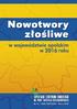 Nowotwory złośliwe w województwie opolskim w 2016 roku. Kazimierz Drosik Urszula Wojciechowska Teresa Gebauer Danuta Owsiak