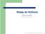 Wstęp do Pythona. Janusz Szwabiński. Python w obliczeniach numerycznych (C) 2005 Janusz Szwabiński p.1/36