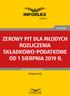 Zerowy PIT dla młodych rozliczenia składkowo-podatkowe od 1 sierpnia 2019 r.