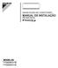 MANUAL DE INSTALAÇÃO MODELOS DAIKIN ROOM AIR CONDITIONER FTXM20K3V1B FTXM25K3V1B. R32 Split Series. English. Deutsch. Français. Nederlands.