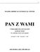 POLISH-AMERICAN LITURGICAL CENTER PAN Z WAMI. A Polish-English Mass and Prayer Book specifically intended for celebrants, lectors and organists