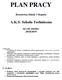 PLAN PRACY. Branżowej Szkoły I Stopnia. A.K.S. Szkoła Techniczna. na rok szkolny 2018/2019