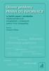 Główne problemy PRAWA DO INFORMACJI. w Êwietle prawa i standardów mi dzynarodowych, europejskich i wybranych paƒstw Unii Europejskiej