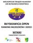 WIELKOPOLSKI ZWIĄZEK KAJAKOWY UKS BŁYSKAWICA ROKIETNICA BŁYSKAWICA OPEN RANKING MŁODZIKÓW I DZIECI WYNIKI