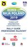 6 th round of / 6. runda FIA WORLD CUP for CROSS-COUNTRY BAJAS PUCHARU ŚWIATA FIA W RAJDACH TERENOWYCH BAJA RALLY GUIDE PRZEWODNIK RAJDOWY