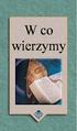 w CO WIERZYMY Książka powstała we współpracy z zespołem Międzynarodowego Biura lei