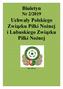 Biuletyn Nr 2/2019. Uchwały Polskiego Związku Piłki Nożnej i Lubuskiego Związku Piłki Nożnej. Lipiec 2019 rok