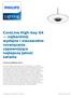 CoreLine High-bay G4 najbardziej wydajne i niezawodne rozwiązanie zapewniające najlepszą jakość światła CoreLine Highbay Gen4