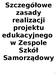 Szczegółowe zasady realizacji projektu edukacyjnego w Zespole Szkół Samorządowy