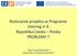 Rozliczenie projektu w Programie Interreg V-A Republika Czeska Polska PROBLEMY? Śląski Urząd Wojewódzki Bielsko-Biała, 19 października 2018 r.