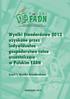Wyniki Standardowe 2012 uzyskane przez indywidualne gospodarstwa rolne uczestniczące w Polskim FADN