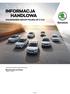 Informacje handlowe przygotowane przez: Michał Kaźmierczak (Skoda) T , Internal