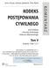 Spis treści. Wykaz skrótów... 9 Ustawa z dnia 17 listopada 1964 r. Kodeks postępowania cywilnego (Dz. U. Nr 43, poz. 296 z późn. zm.)...