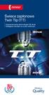 Świece zapłonowe Twin Tip (TT) Zaawansowana technologia OE teraz dostępna również na rynku wtórnym