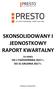 SKONSOLIDOWANY I JEDNOSTKOWY RAPORT KWARTALNY