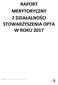 RAPORT MERYTORYCZNY Z DZIAŁALNOŚCI STOWARZYSZENIA OPTA W ROKU 2017