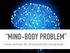 MIND-BODY PROBLEM. i nowe nadzieje dla chrześcijańskiej antropologii