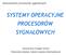 SYSTEMY OPERACYJNE PROCESORÓW SYGNAŁOWYCH