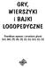 GRY, WIERSZYKI i BAJKI LOGOPEDYCZNE. Prawidłowa wymowa i utrwalanie głosek [cz], [dż], [f], [k], [l], [r], [s], [sz], [z], [ż]