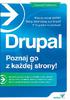 Drupal. Poznaj go z każdej strony!