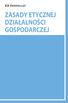 ZASADY ETYCZNEJ DZIAŁALNOŚCI GOSPODARCZEJ