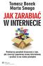 Tomasz Bonek Marta Smaga Praktyczny poradnik biznesowy o tym, jak stworzyć popularną stronę internetową i przekuć to na realne pieniądze