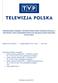 SPRAWOZDANIE ZARZĄDU Z WYKORZYSTANIA PRZEZ TELEWIZJĘ POLSKĄ S.A. WPŁYWÓW Z OPŁAT ABONAMENTOWYCH NA REALIZACJĘ MISJI PUBLICZNEJ W 2014 ROKU