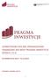 JEDNOSTKOWE ROCZNE SPRAWOZDANIE FINANSOWE WG MSSF PRAGMA INWESTYCJE SPÓŁKA Z O.O. ZA OKRES 01.01.2013 31.12.2013 KATOWICE, 20 MARCA 2014 R.