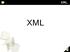 XML. XML (ang. Extensible Markup Language) - Rozszerzalny język znaczników. Aktualna wersja 1.0 (1.1 czeka na akceptację) Należy do rodziny SGML.