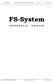 P A K I E T O P R O G R A M O W A N I A D L A F I R M. FS-System. FS-System 2002-2006 FlySoft.pl edycja 1.05 2006-11-05 www.flysoft.