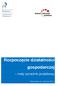 Rozpoczęcie działalności gospodarczej. mały poradnik podatkowy. Stan prawny na 1 stycznia 2014 r.