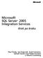Microsoft SQL ServerTM 2005 Integration Services
