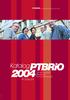 PTBRiO POLSKIE TOWARZYSTWO BADACZY RYNKU I OPINII. Katalog. 2004 PTBRiO. Rynek badań. Badacze Firmy badawcze. IX Edycja ISSN 1644-0811