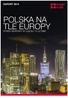 RAPORT 2014 POLSKA NA TLE EUROPY RYNEK BIUROWY W UJĘCIU 10-LETNIM