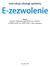 E-zezwolenie. Instrukcja obsługi systemu. Autor: Internet i Programowanie Koncewicz Mariusz 16-400 Suwałki, tel. 669977660, e-mail: iip@mnt.