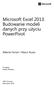 Microsoft Excel 2013: Budowanie modeli danych przy użyciu PowerPivot