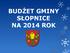 BUDŻET GMINY SŁOPNICE NA 2014 ROK