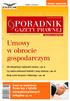 Pułapki w umowach PORADNIK GAZETY PRAWNEJ. NR 23 (789) 18 24 czerwca 2013 r. cena 16,90 zł (w tym 5% VAT) Umowy w obrocie gospodarczym