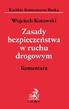 KRÓTKIE KOMENTARZE BECKA. Zasady bezpieczeñstwa w ruchu drogowym