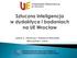 Janina A. Jakubczyc, Katarzyna Marciniak, Mieczysław L. Owoc. Katedra Systemów Sztucznej Inteligencji Uniwersytetu Ekonomicznego we Wrocławiu