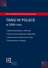 Targi w Polsce. w 2009 roku. Raport Polskiej Izby Przemysłu Targowego. Polski przemysł targowy w 2009 roku. Wpływ przemysłu targowego na gospodarkę