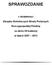 SPRAWOZDANIE. z działalności. Związku Ochotniczych Straży Pożarnych. Rzeczypospolitej Polskiej. za okres XII kadencji