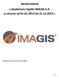 Sprawozdanie z działalności Spółki IMAGIS S.A. w okresie od 01.01.2014 do 31.12.2014 r. Sporządzone wg stanu na dzień 8 maja 2015r.