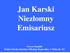 Jan Karski Niezłomny Emisariusz. Teresa Osadnik Polska Szkoła imieniem Mikołaja Kopernika w Mahwah, NJ