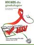 HIV/AIDS dla. ginekologów. Dorota Rogowska-Szadkowska Jacek Gąsiorowski